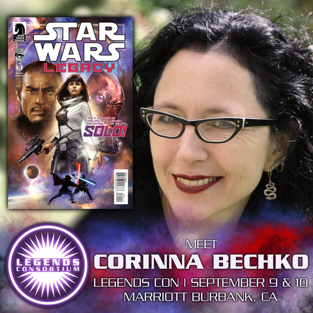 Photo of Corinna Bechko with the cover of Star Wars Legacy Volume II. Text Reads: Meet Corinna Bechko Legends Con September 9 & 10 Marriott Burbank, CA
