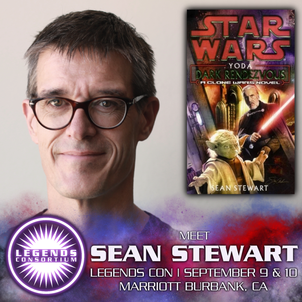 Photo of Sean Stewart and the cover of the book Yoda: Dark Rendezvous Text Reads: Meet Sean Stewart Legends Con September 9 & 10 Marriott Burbank, CA